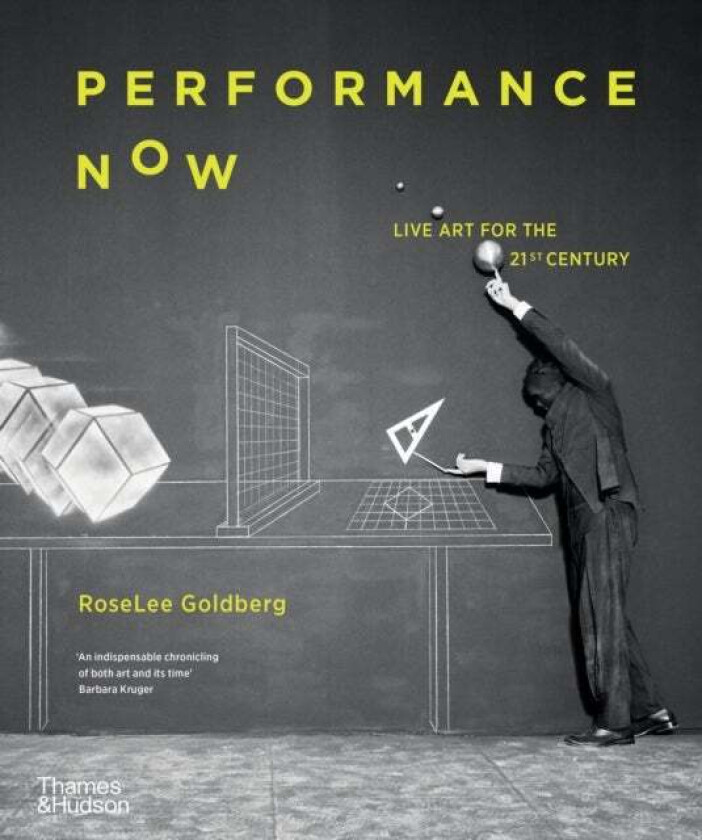 Performance Now av RoseLee Goldberg