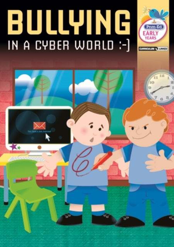 Bullying in a Cyber World - Early Years av RIC Publications