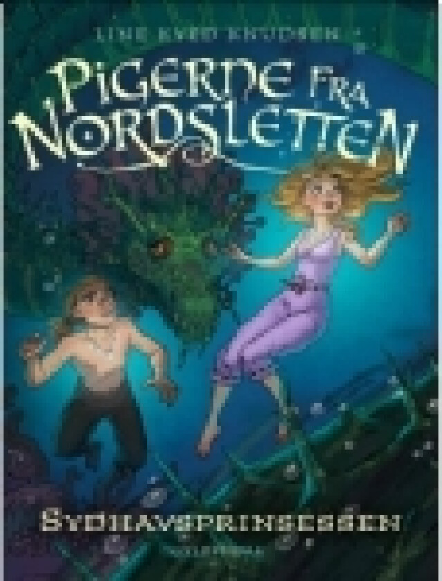 Pigerne fra Nordsletten 4 - Sydhavsprinsessen | Line Kyed Knudsen | Språk: Dansk