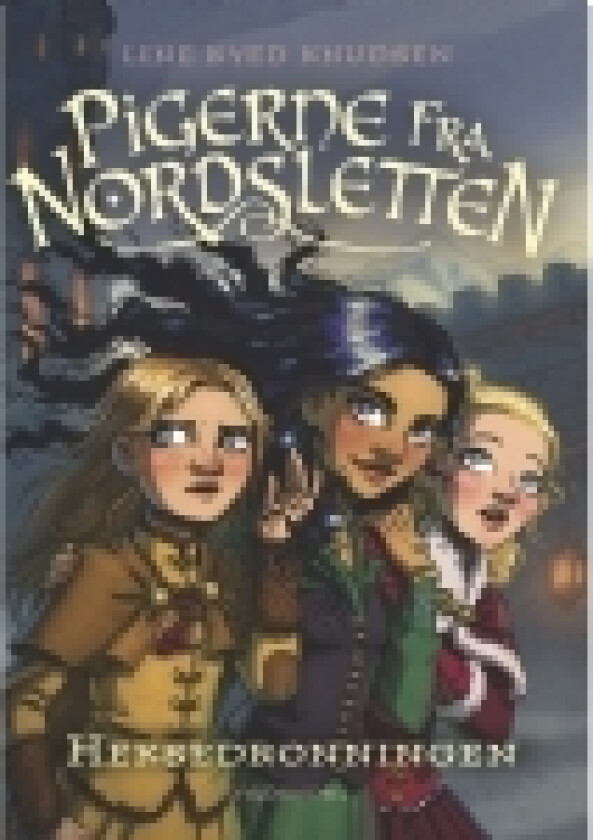 Pigerne fra Nordsletten 2 - Heksedronningen | Line Kyed Knudsen | Språk: Dansk