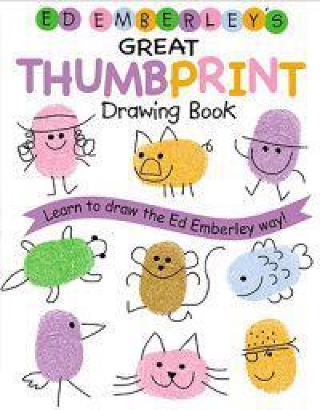 Ed Emberley's Great Thumbprint Drawing Book