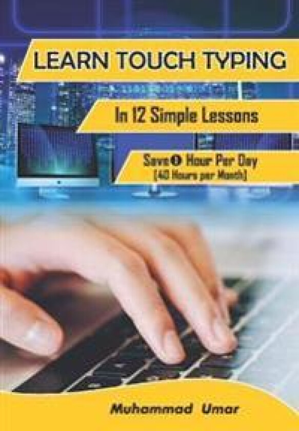Learn Touch Typing in 12 Simple Lessons