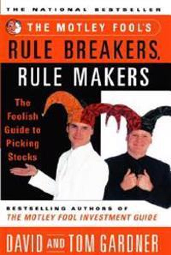 The Motley Fool's Rule Breakers, Rule Makers