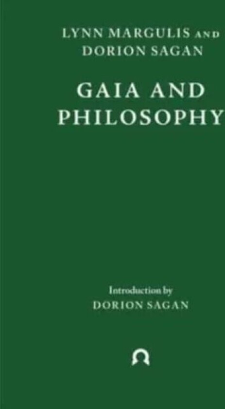 Gaia and Philosophy av Lynn Margulis