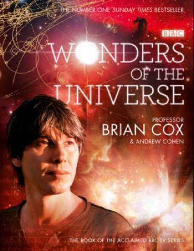 Wonders of the Universe av Professor Brian Cox, Andrew Cohen