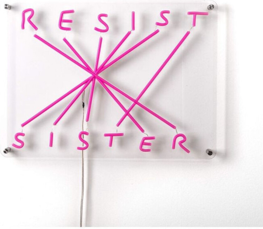 - Resist-Sister LED-Sign