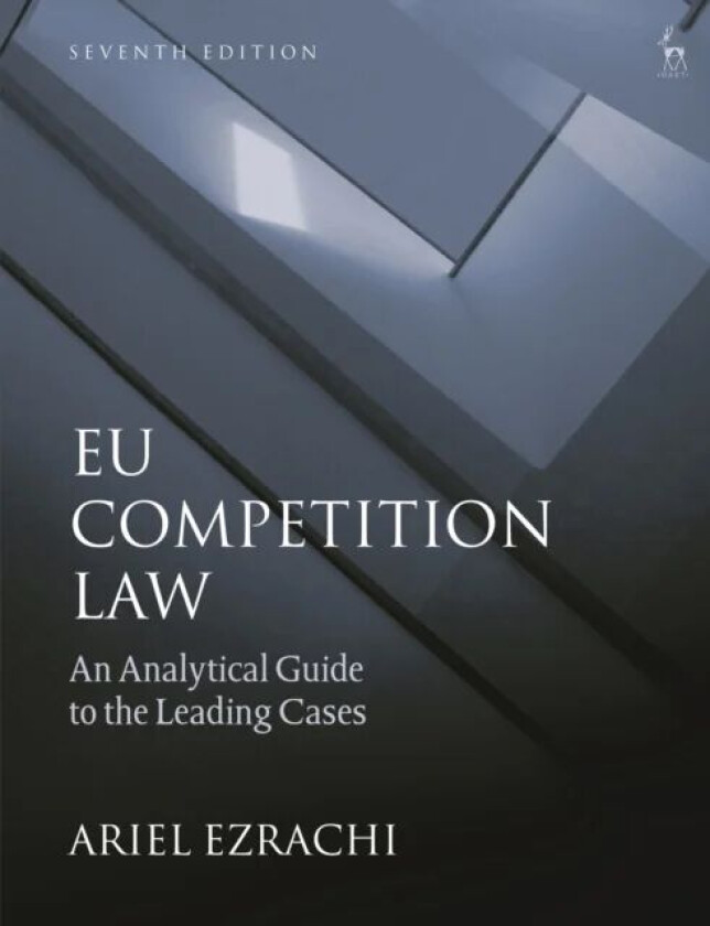 EU Competition Law av Dr Ariel (University of Oxford UK) Ezrachi