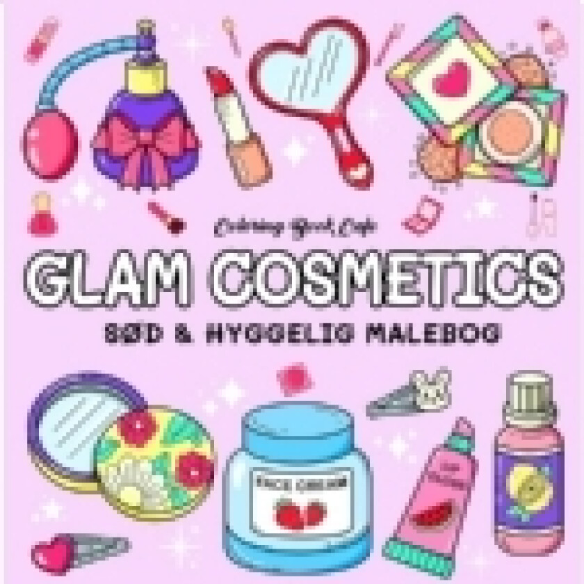 Malebog: Glam Cosmetics - Cozy Coloring | Coloring Book Cafe