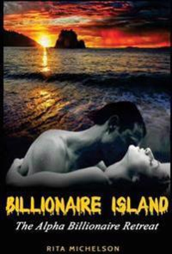 Billionaire Island: The Alpha Billionaire Retreat
