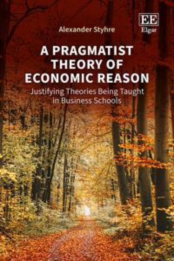 A Pragmatist Theory of Economic Reason