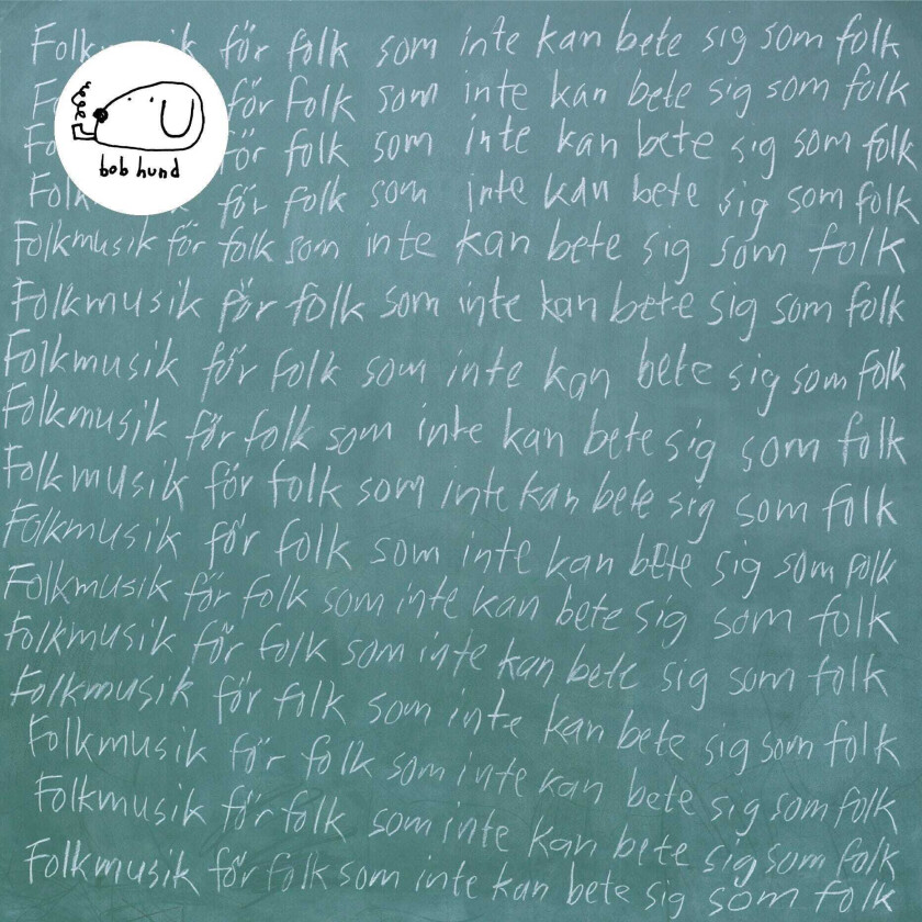 bob hund Folkmusik för folk som inte kan bete sig som folk LP/Vinyl