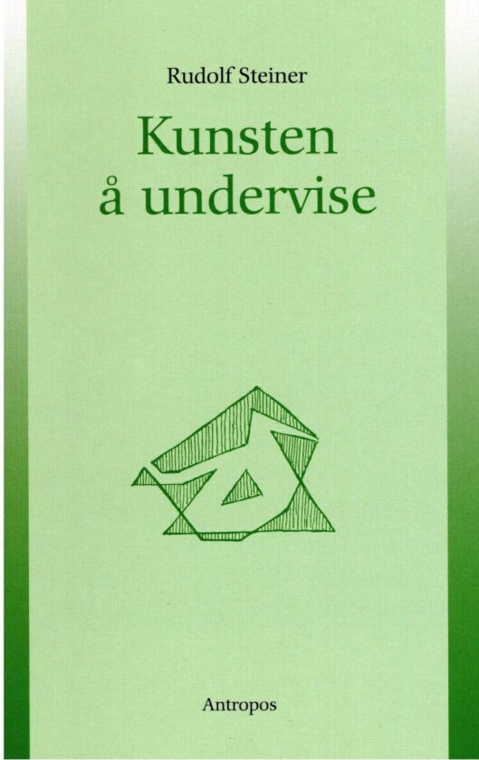 Kunsten å undervise av Rudolf Steiner