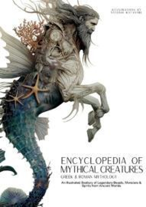 Encyclopedia of Mythical Creatures - Greek and Roman Mythology