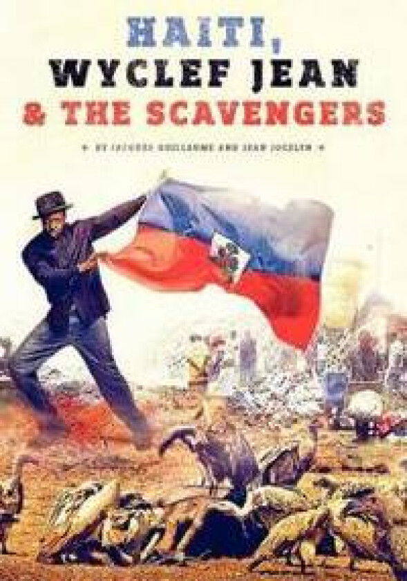 Haiti, Wyclef Jean & The Scavengers