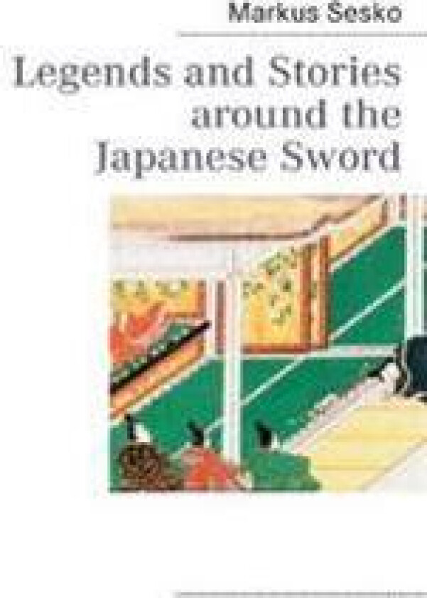 Legends and Stories around the Japanese Sword