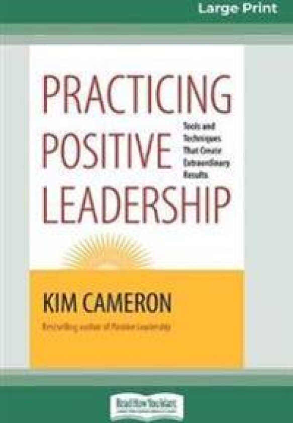 Practicing Positive Leadership