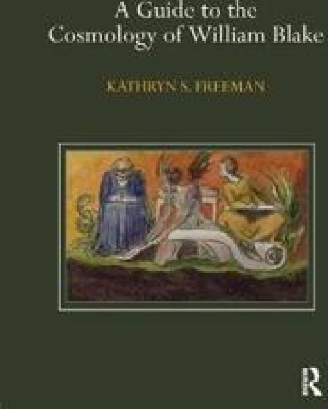 A Guide to the Cosmology of William Blake