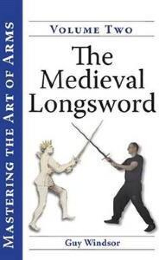 The Medieval Longsword