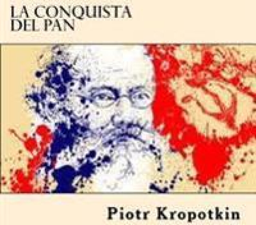 La Conquista del Pan (Spanish Edition)