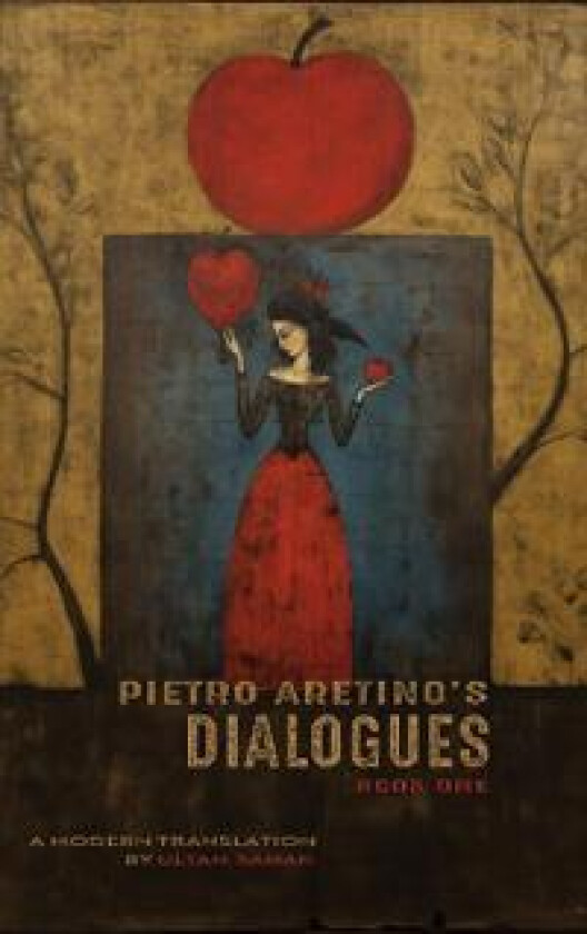 Pietro Aretino's Dialogues, Book One