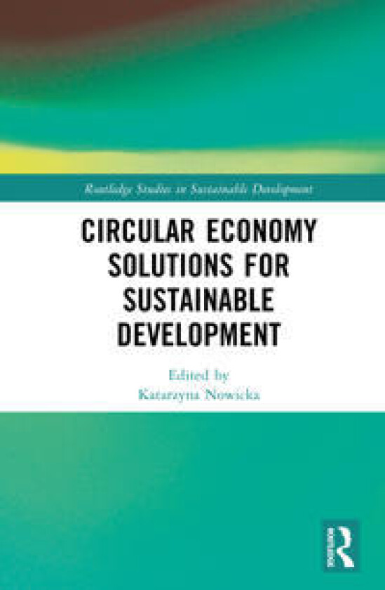 Circular Economy Solutions for Sustainable Development