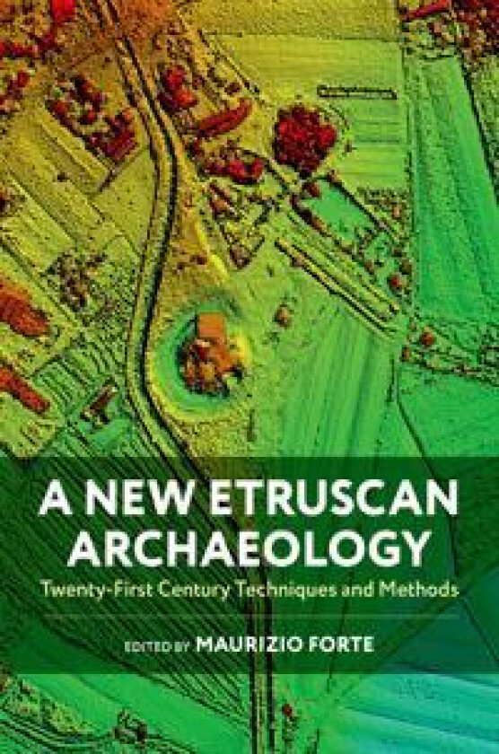 A New Etruscan Archaeology