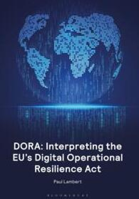 DORA: Interpreting the EU's Digital Operational Resilience Act