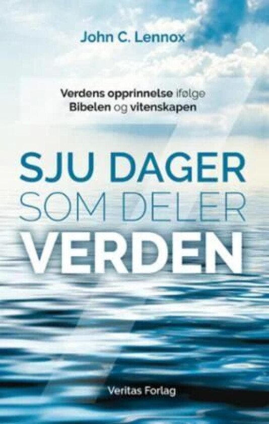 Sju dager som deler verden av John C. Lennox