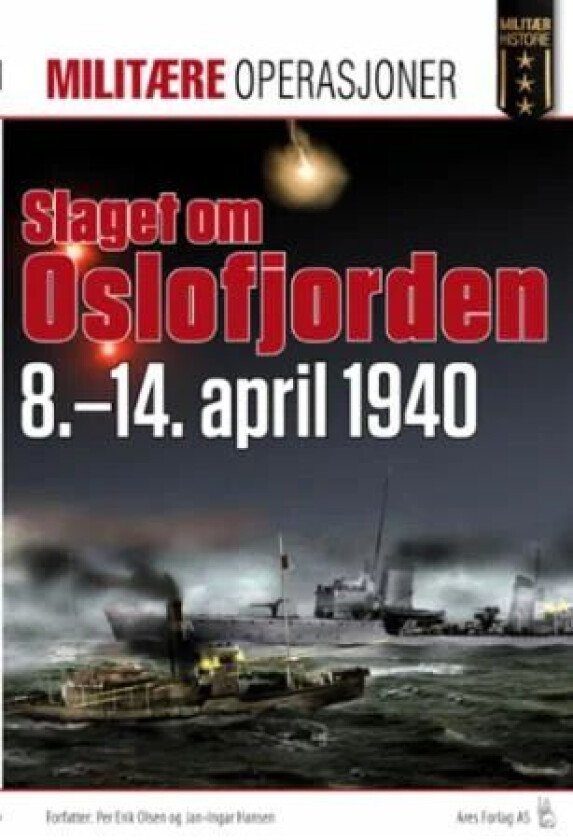 Slaget om Oslofjorden 8.-11. april 1940 av Jan-Ingar Hansen, Per Erik Olsen