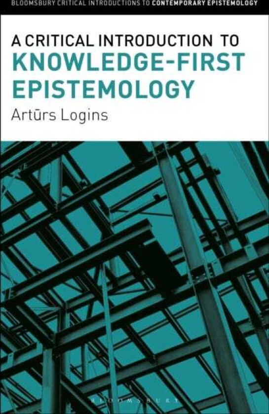 A Critical Introduction to KnowledgeFirst Epistemology