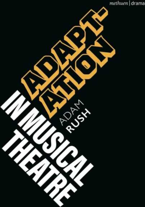 Adaptation in Musical Theatre