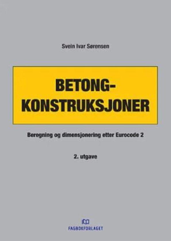 Betongkonstruksjoner av Svein Ivar Sørensen