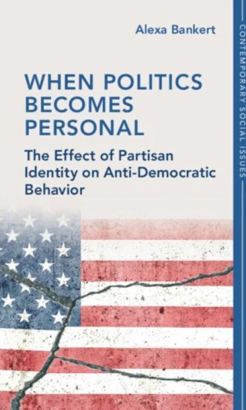 When Politics Becomes Personal av Alexa (University of Georgia) Bankert