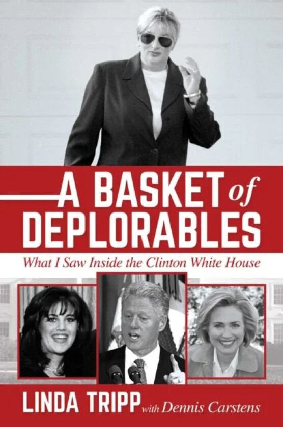 A Basket of Deplorables av Linda Tripp