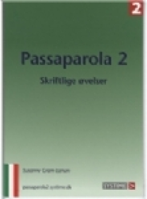 Passaparola 2 - skriftlige øvelser | Susanne Gram Larsen | Språk: Dansk