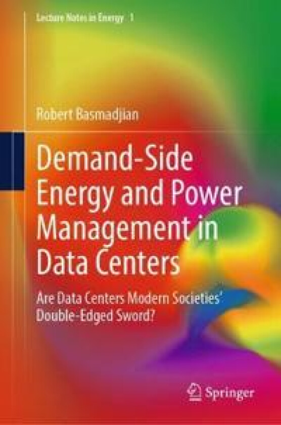 Demand-Side Energy and Power Management in Data Centers