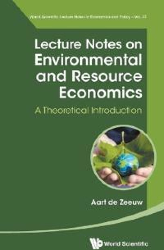 Lecture Notes On Environmental And Resource Economics: A Theoretical Introduction