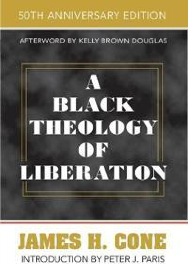 A Black Theology of Liberation