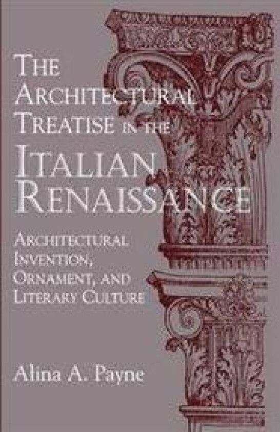 The Architectural Treatise in the Italian Renaissance