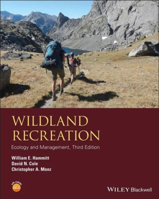 Wildland Recreation av William E. (Clemson University South Carolina) Hammitt, David N. (Aldo Leopold Wilderness Research Institute Missoula MT) Cole,