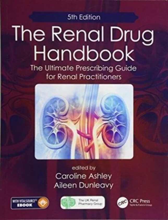 The Renal Drug Handbook av Caroline Ashley, Aileen Dunleavy