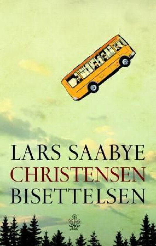 Bisettelsen av Lars Saabye Christensen