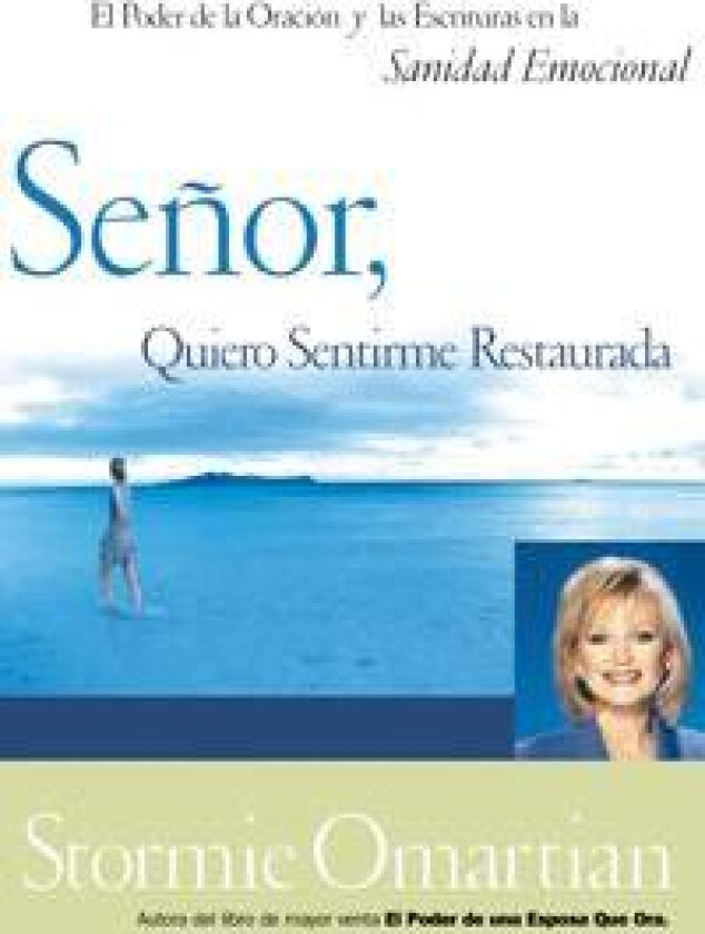 Señor, quiero sentirme restaurada