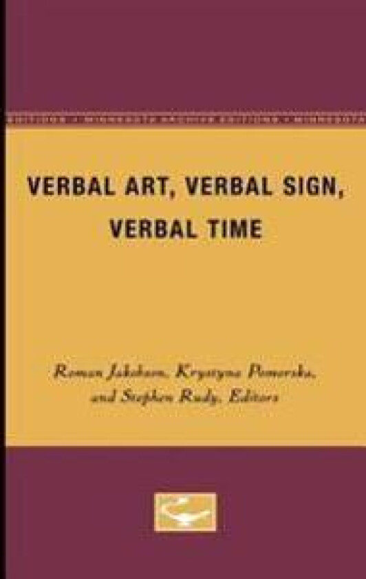 Verbal Art, Verbal Sign, Verbal Time