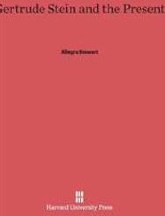 Gertrude Stein and the Present
