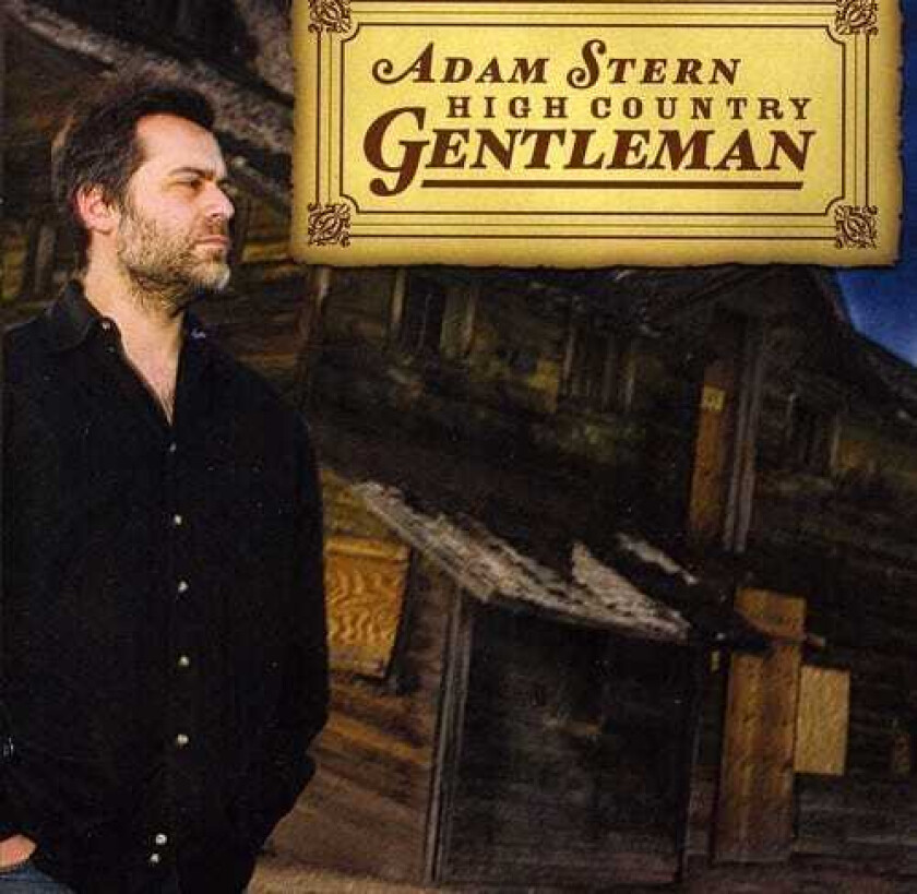 Adam Stern High Country Gentleman CD