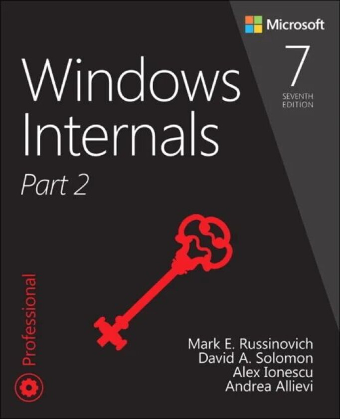 Windows Internals, Part 2 av Andrea Allievi, Alex Ionescu, Mark Russinovich, David Solomon