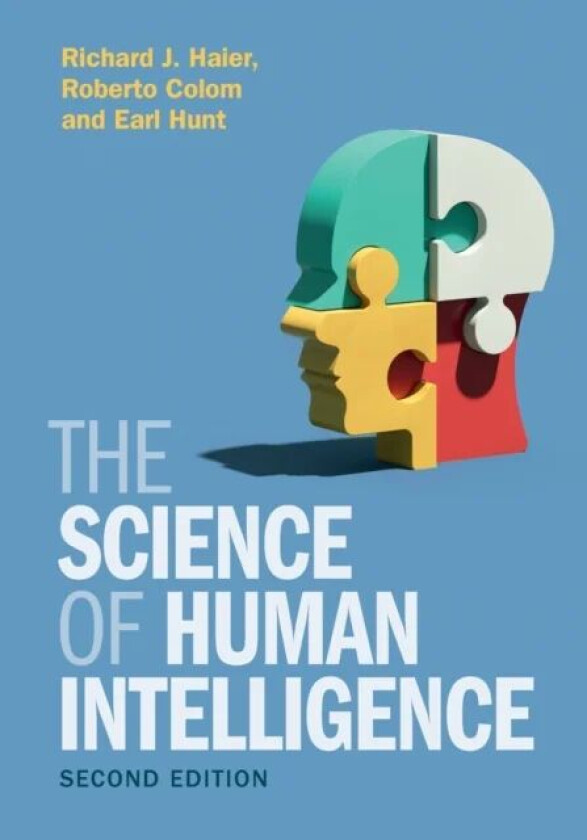 The Science of Human Intelligence av Richard J. (University of California Irvine) Haier, Roberto (Universidad Autonoma de Madrid) Colom, Earl (Univers