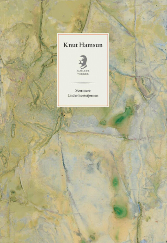 Svermere ; Under høststjernen av Knut Hamsun