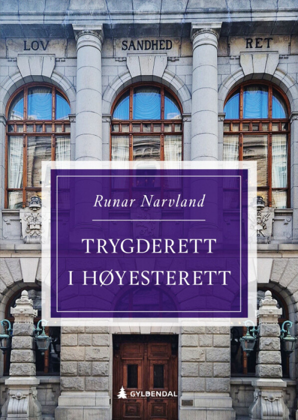 Trygderett i Høyesterett av Runar Narvland